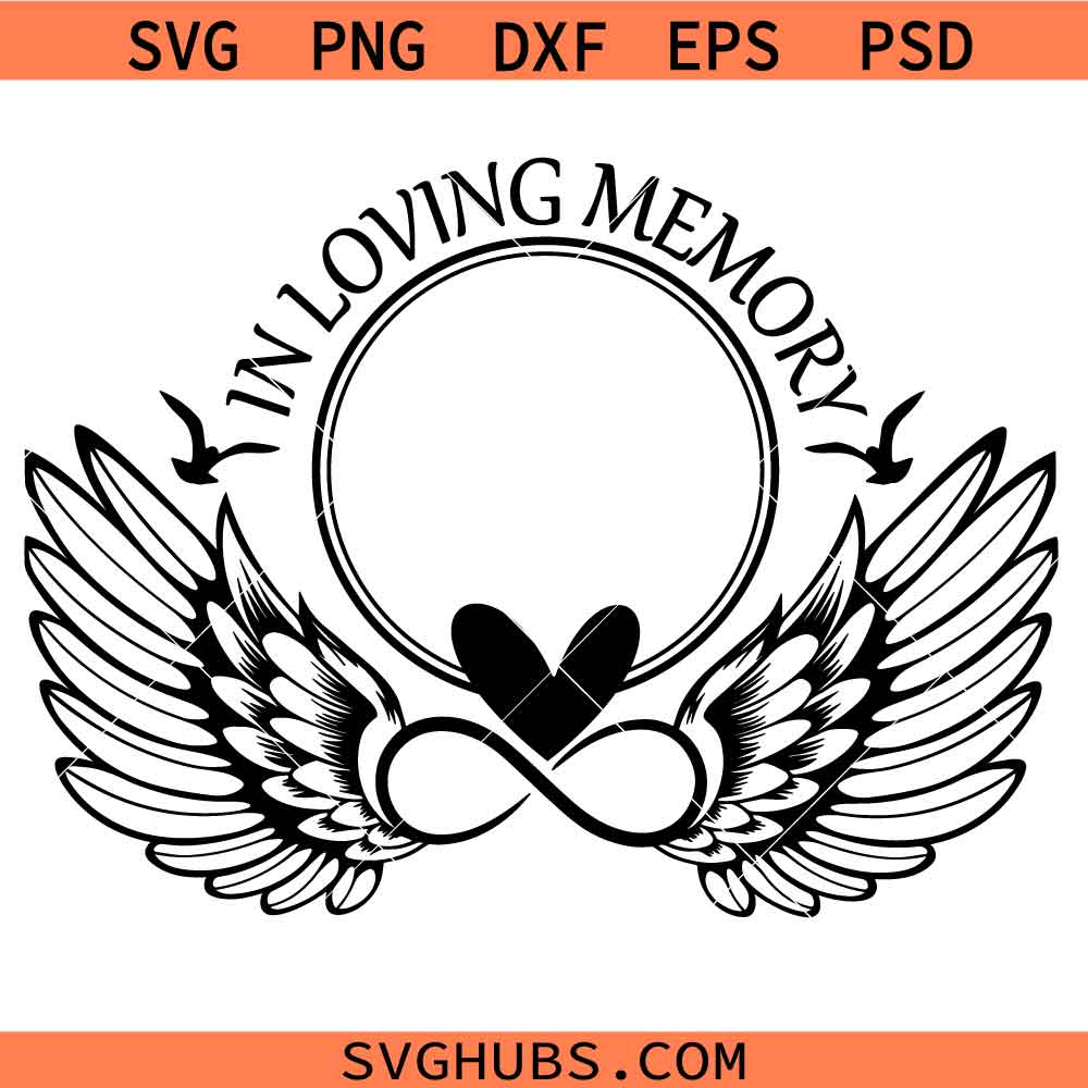 In Loving Memory Angel Wings SVG, Memorial SVG, Rememberance SVG, RIP SVG