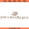 Just A Thrifty Girl SVG, Country Girl SVG, Hot Girls SVG