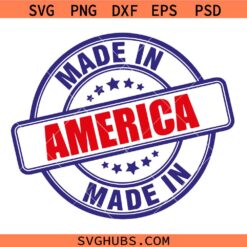 Made in America Svg, Made in USA Svg, Made in America Stamp svg, 4th of July Svg