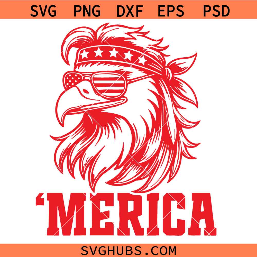 Merica Eagle Mullet SVG, Merica Eagle Mullet 4th Of July SVG, Merica Patriotic American SVG