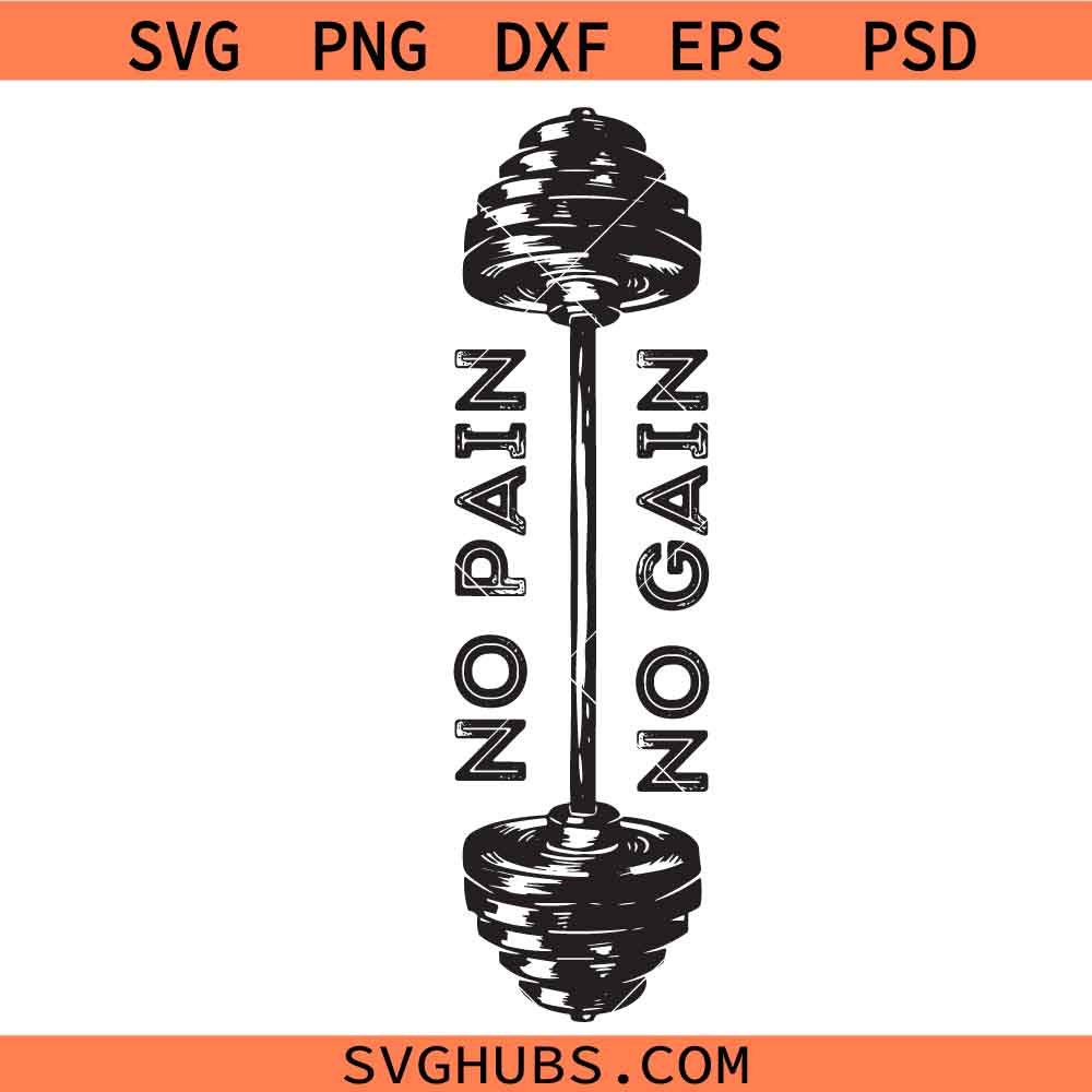 No Pain No Gain Png Svg, Fitness Gym Workout Svg Png, Motivation Svg Png