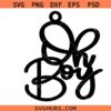 Oh Boy Svg, Baby Shower Svg, Newborn Svg, New Mom Svg