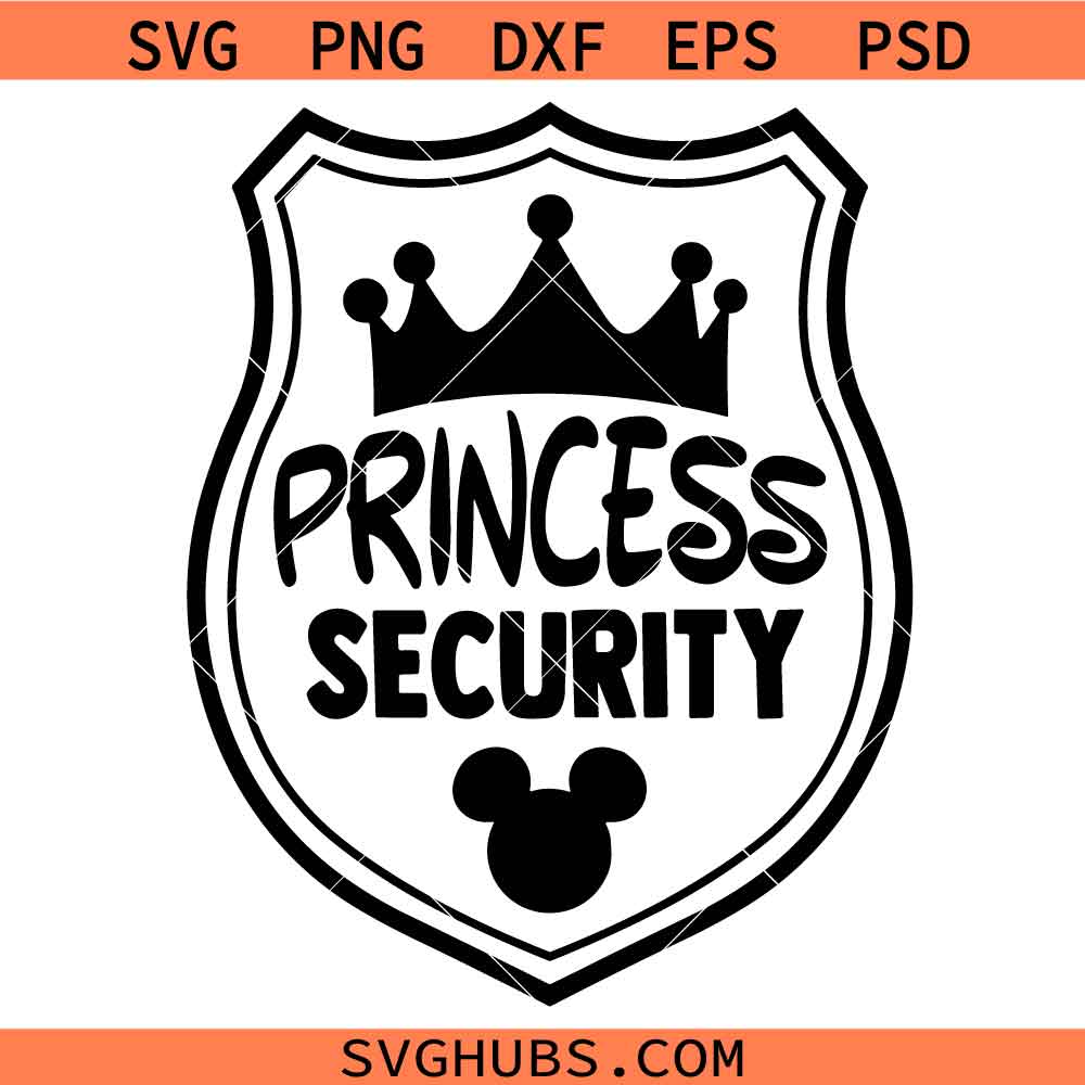 Princess Security SVG, Funny Dad Svg, Funny Girl Quote Svg, Boyfriend Security Svg, Vacay Mode SVG