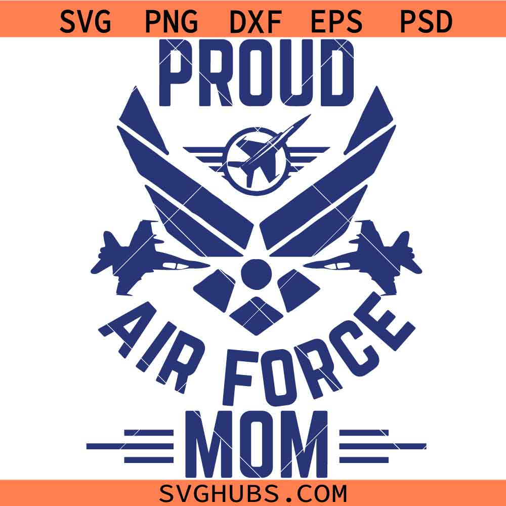 Proud Airforce Mom SVG, Army Mom Svg, Patriotic Mom Svg, Air Force Wife Svg
