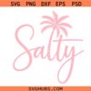 Salty Palm Summer Svg Png, Salty Svg Png, Summer Svg Png, Salty Summer Svg Png, Beach Svg Png
