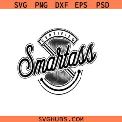 Certified smartass svg, Smartass svg