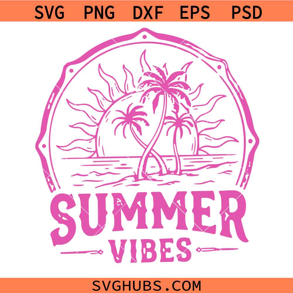Summer Vibes SVG, Summer svg, Beach retro Svg, Summer break Svg