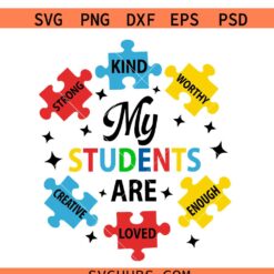Teacher Autism Awareness Svg, My Students are are Kind Strong Autism Awareness Teachers Svg, Autism Awareness Svg