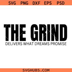 The grid delivers what dreams promise svg, Workout svg, gym svg, motivational svg,