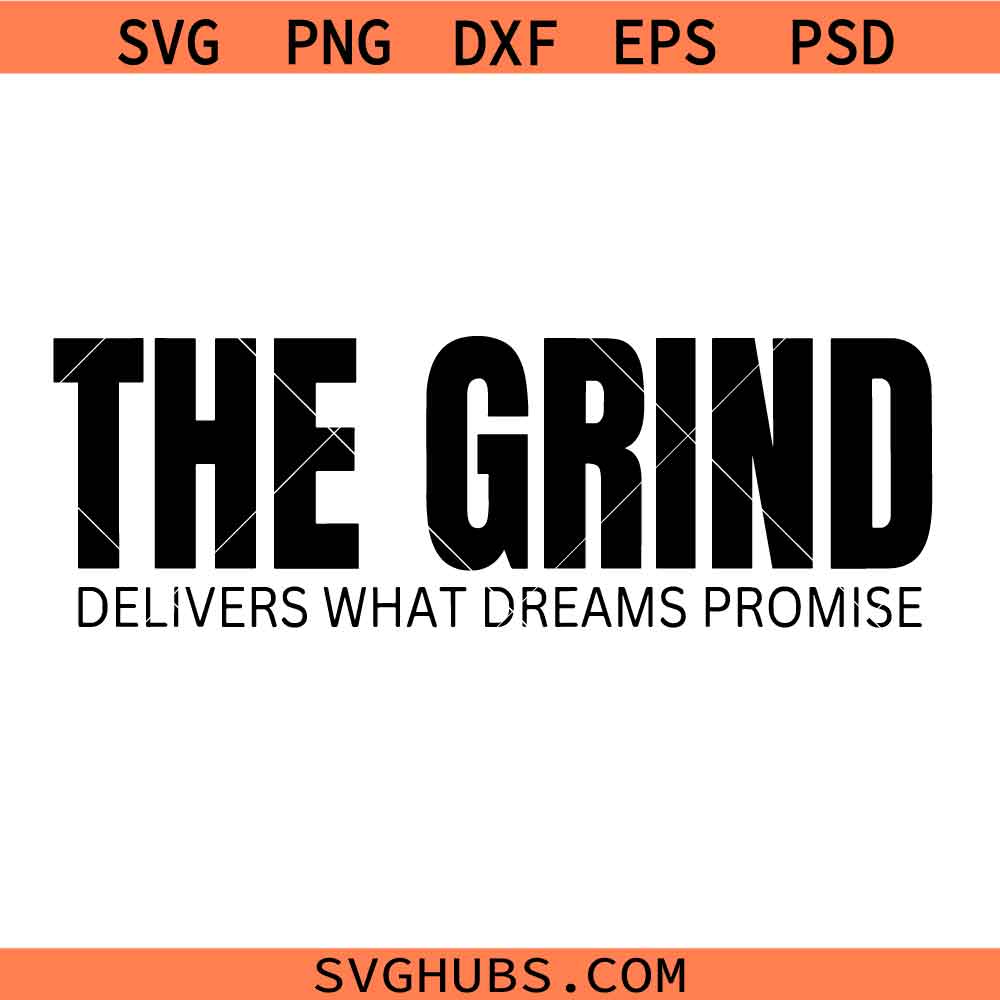 The grid delivers what dreams promise svg, Workout svg, gym svg, motivational svg,