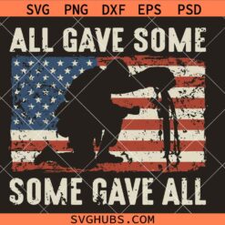 Veteran Soldier Svg Png, All Gave Some Some Gave All Svg Png, 4th Of July Svg Png, Patriotic Veteran Svg Png