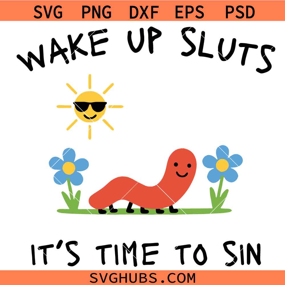 Wake Up Sluts Its Time to Sin SVG, Funny Equality Club Party SVG, LGBT Pride SVG