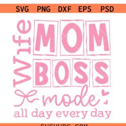 Mom Wife Boss SVG, Mom SVG, Mom Vibes SVG