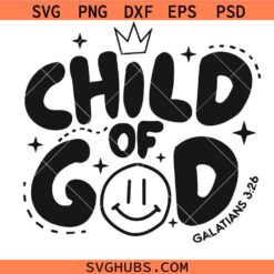 Child of God SVG PNG, Christian SVG PNG, Bible Verse SVG PNG, Kids Jesus SVG PNG