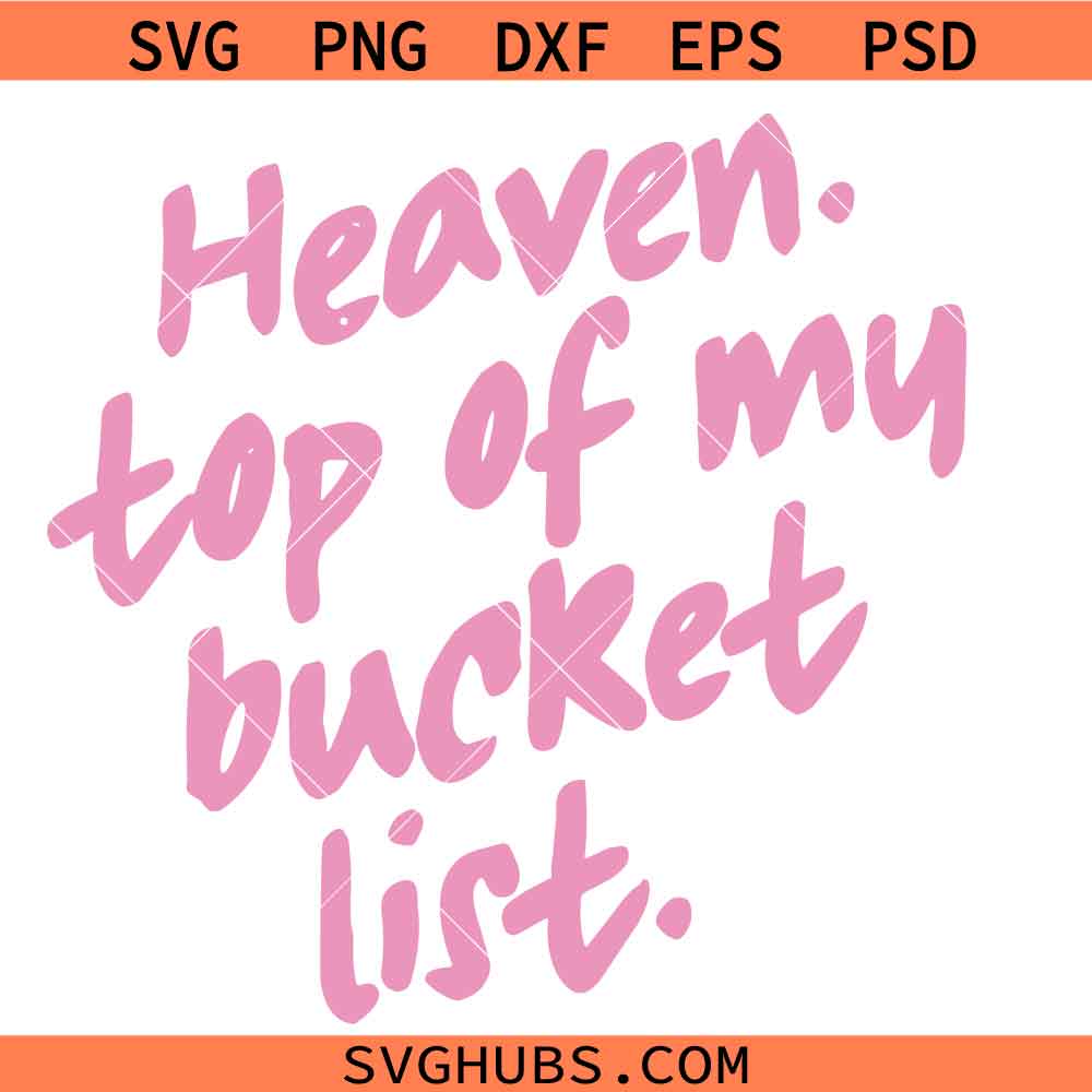 Heaven Top of My List svg png, Trendy Christian svg png, Psalm Bible Verse svg png
