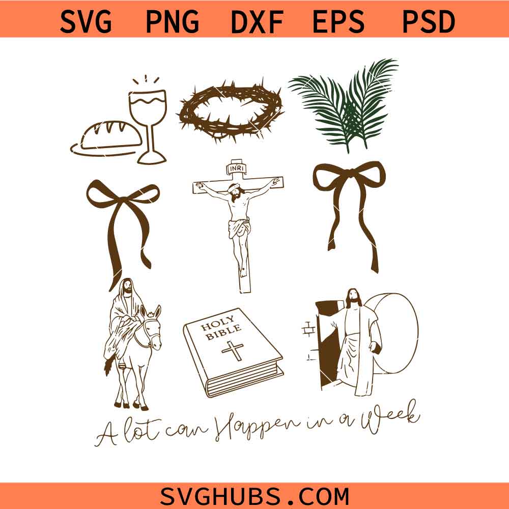 A Lot Can Happen in a week Svg Png, Christian Svg Png, He Is Risen Svg Png, Easter Svg Png, Faith Svg Png