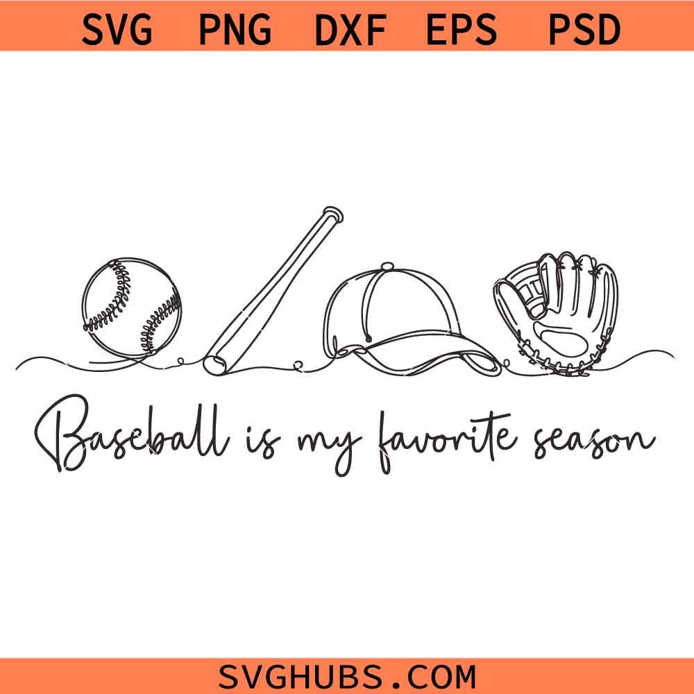 Baseball is my favourite season SVG, Baseball Gift SVG, Baseball Mom Shirt SVG