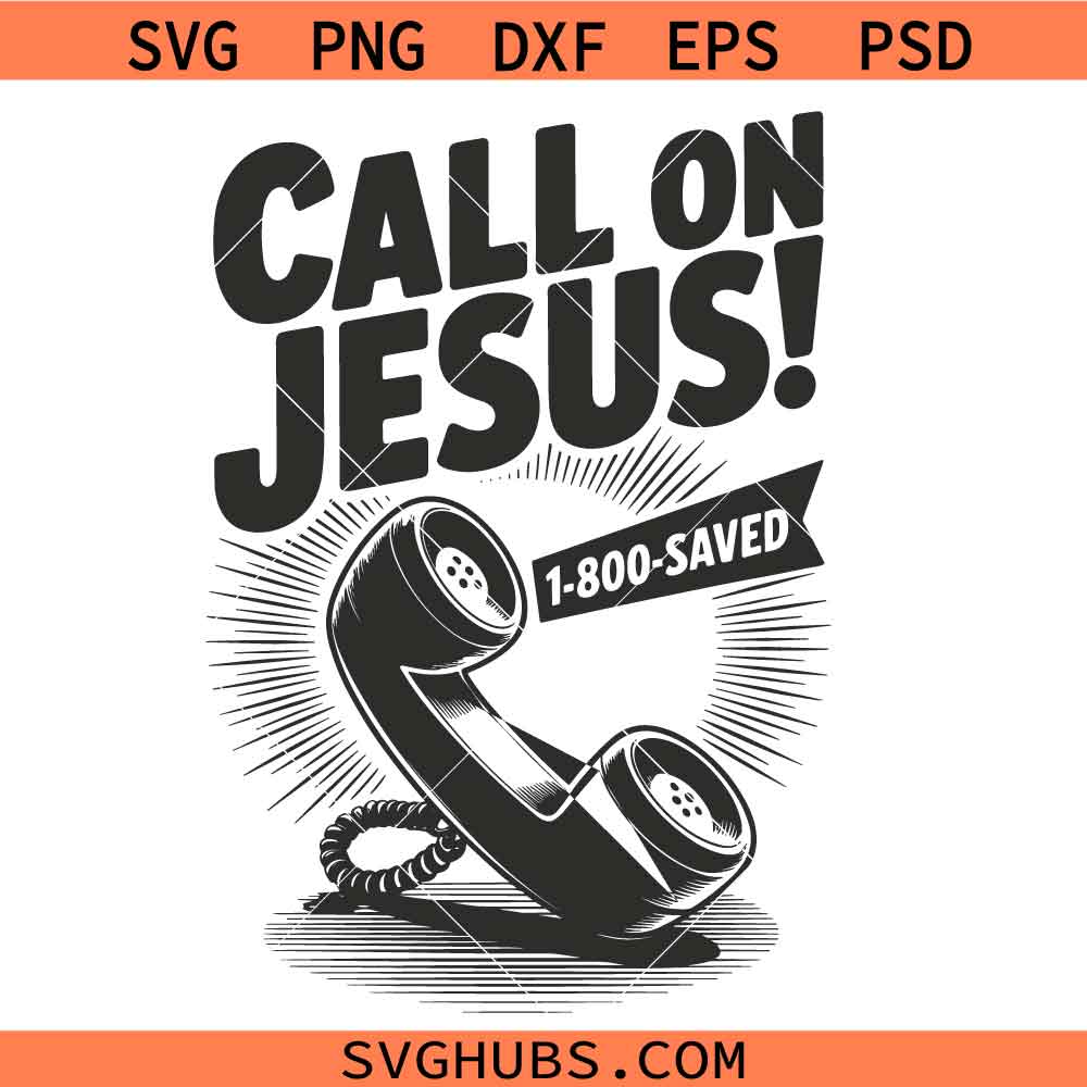 Call On Jesus Svg Png, Call Unto Me Jesus Svg Png, Jesus Calling Svg Png, Jeremiah 33:3 Svg Png