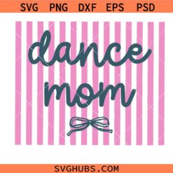 Dance Mom Svg, Blue Striped Coquette svg, Dance Mama Svg, Trendy Ditsy Floral svg