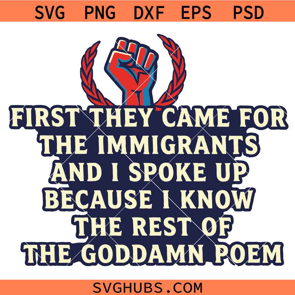 First They Came for the Immigrants Svg Png, Anti Trump Svg Png, Activist Svg Png, Human Rights Svg Png