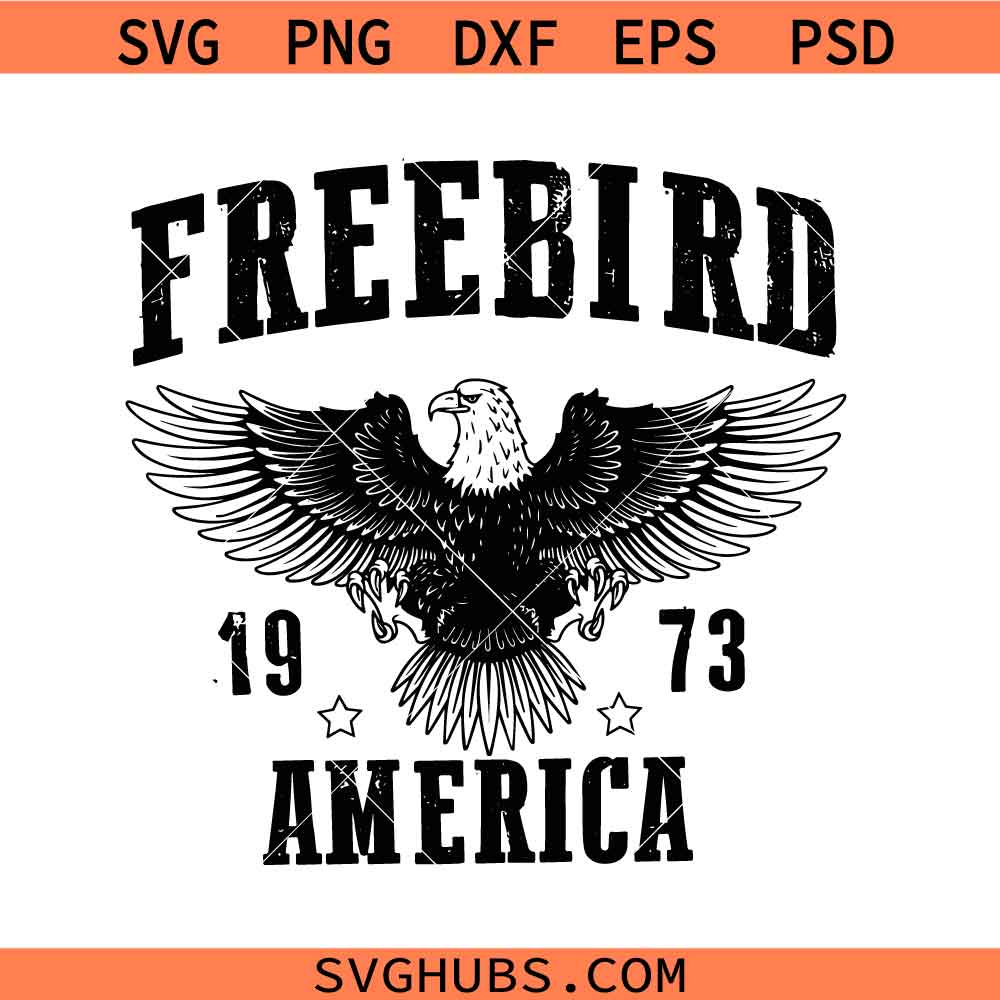 Free Bird America SVG, Free Bird SVG, 4th Of July SVG