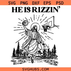 He is Rizzin Svg Png, Jesus Playing Basketball Svg Png, Easter Svg Png, Resurrection Svg Png