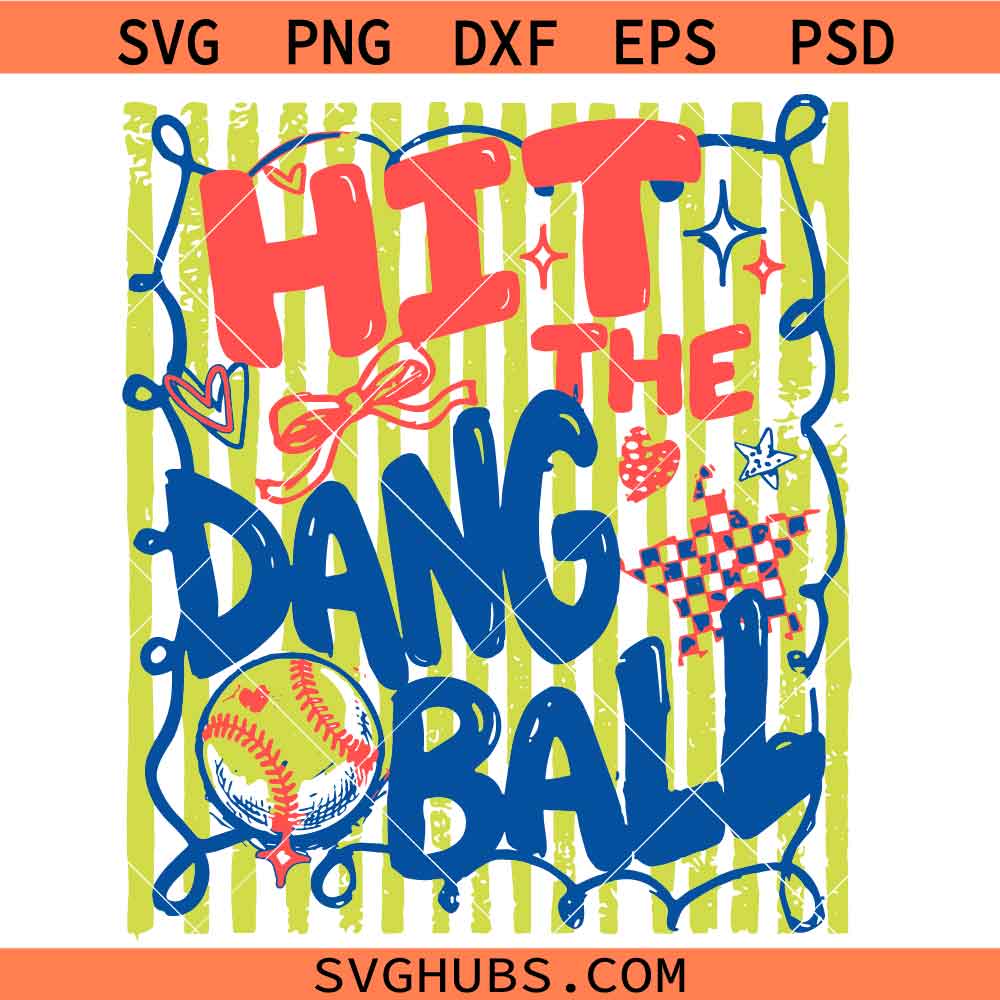 Hit The Dang Ball Stripes Baseball svg png, Funny Game Day Preppy svg, Baseball svg