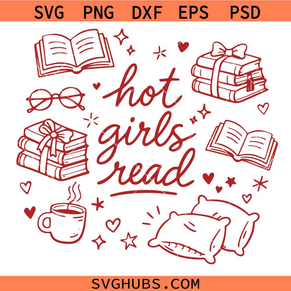 Hot girls read SVG, hot girls club svg, book lover svg, bookish svg