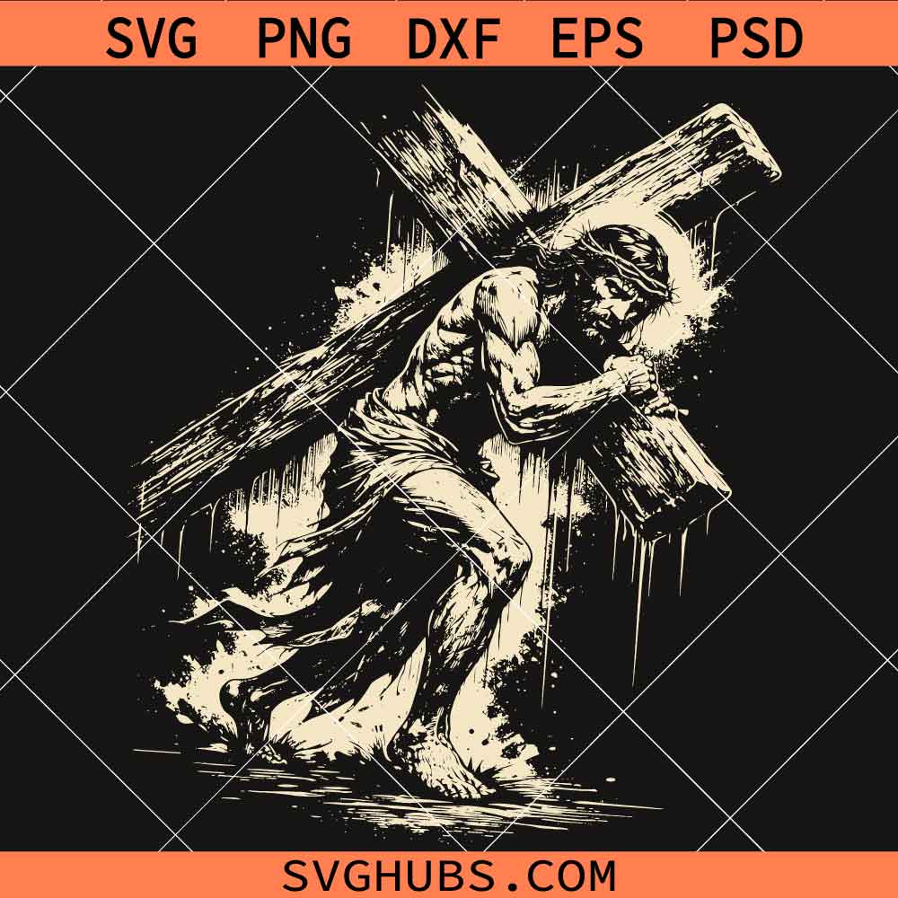 Jesus Carrying Cross SVG, The Crucifix Vector SVG, Jesus Christ SVG