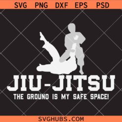 Jiu Jitsu the Ground is My Safe Space Svg Png, Karate Svg Png, Black Belt Svg Png, Martial Arts Svg Png