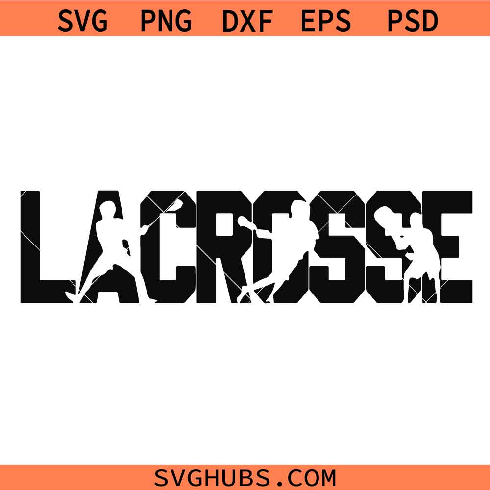 Lacrosse Hoodie svg, Lacrosse Love svg, Lacrosse Stick Svg