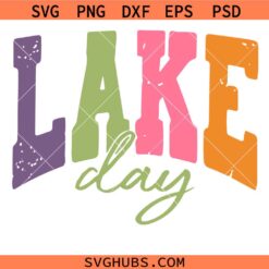 Lake Day svg, Summer Vibes svg, It's Lake Time Svg, Lake Lover Svg