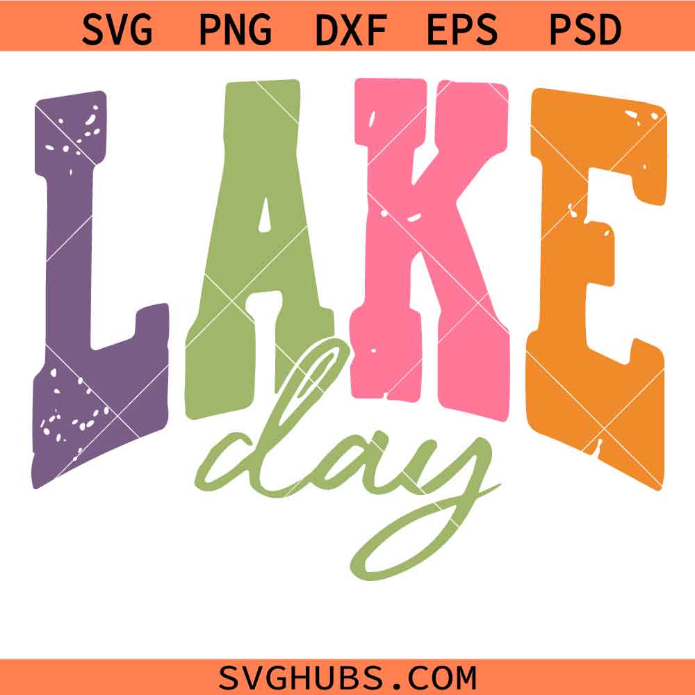 Lake Day svg, Summer Vibes svg, It's Lake Time Svg, Lake Lover Svg