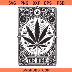 The High Cannabis Tarot Card SVG PNG, Marijuana svg, 420 Weed Witchy Vibes Pot Smoker svg