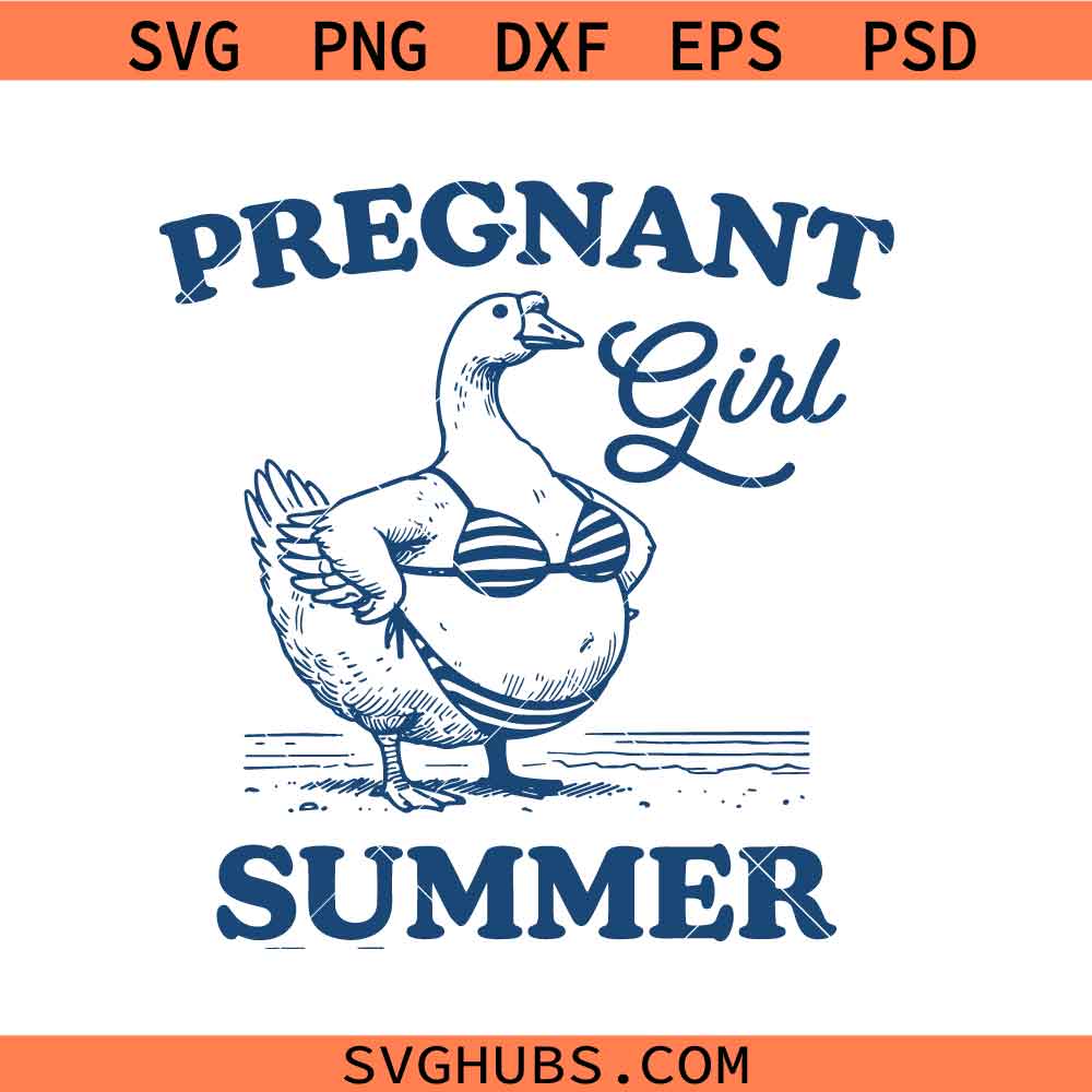 Pregnant Summer Girl Goose SVG, Pregnant Summer Girl SVG, Pregnant Summer Goose SVG