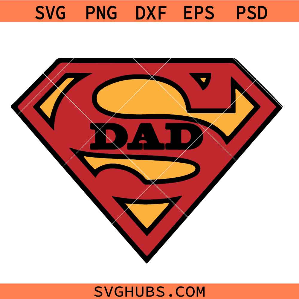 Super Dad SVG, Father's Day SVG, Svg Designs svg