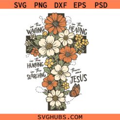 There Was Jesus svg, Vintage Christian Spring svg, Floral Women Bible Shirt svg, Wildflower Faith Mom svg