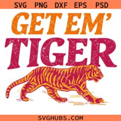 Get Em' Tiger svg, Tiger Sublimation svg, Heavens Are Roaring Tiger svg, Tiger Mascot Graphic svg
