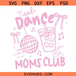 Tired Dance Moms Club svg, Trendy Hand-Drawn Preppy Dance Mom Era Coquette Bow svg