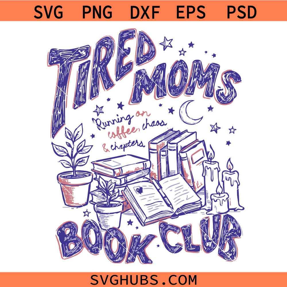 Tired Moms Book Club svg png, Retro Coffee Reader svg, Trendy Mom svg