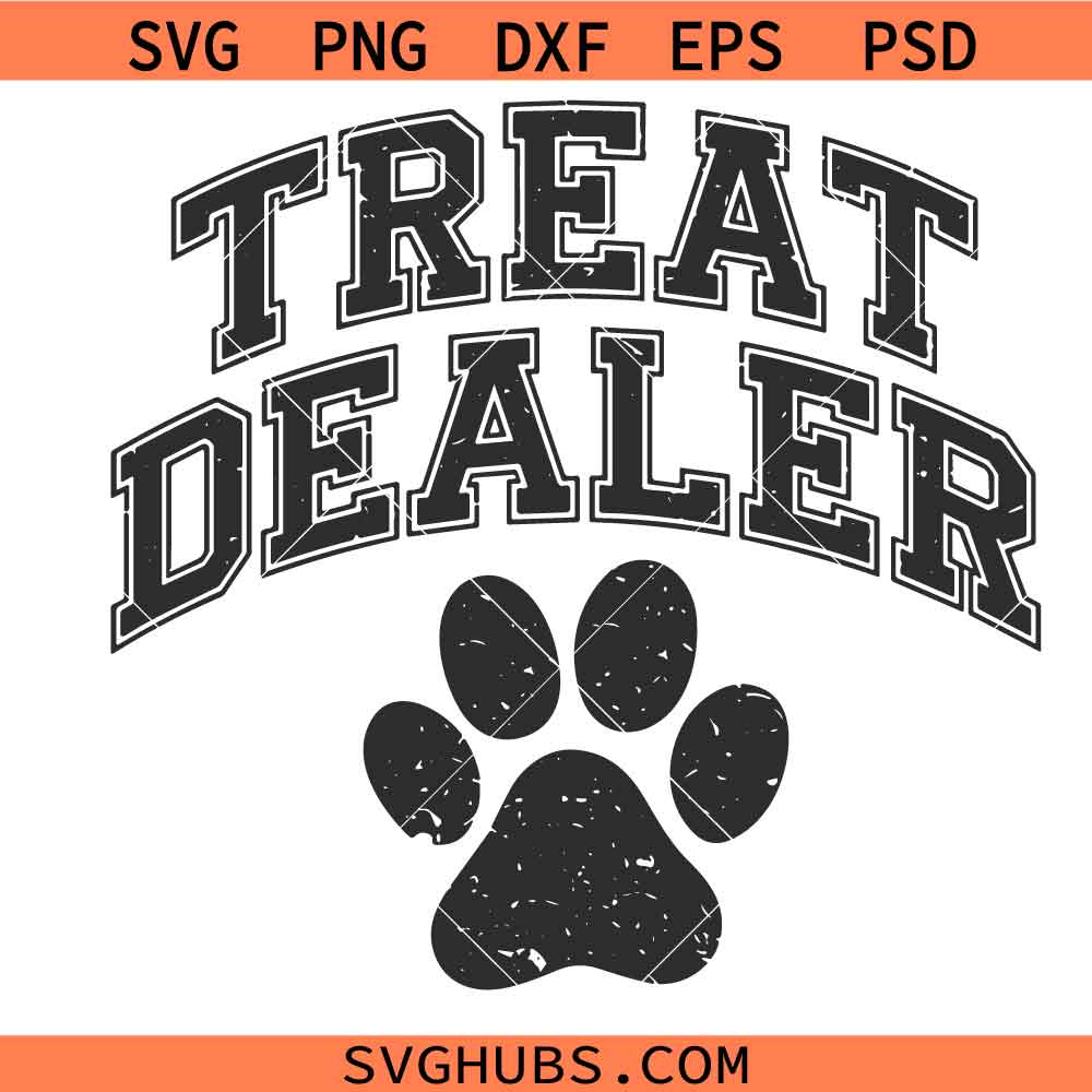 Treat Dealer svg, Dog Lover svg, Dog Paw Sublimation svg, Funny Pet Lover Clipart svg