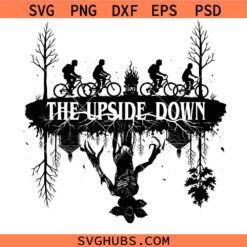 Welcome to the Upside Down SVG, Stranger Things TV Series SVG, Upside Down SVG
