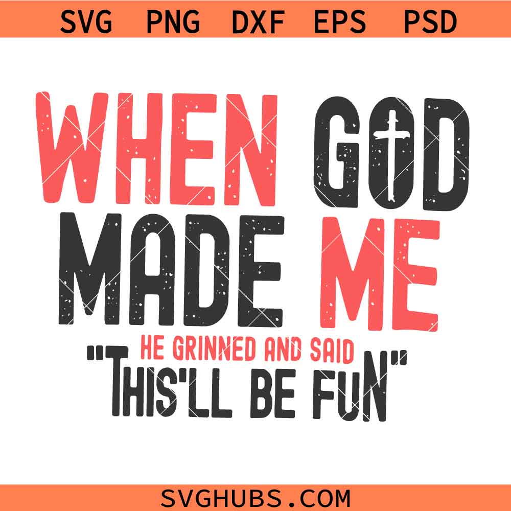 When God Made Me SVG PNG, Boho Hippie Christian svg