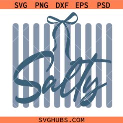 Salty Svg Png, Sarcastic Beach Quote Svg, Whimsical Summer svg, Aesthetic Coquette Bow Svg