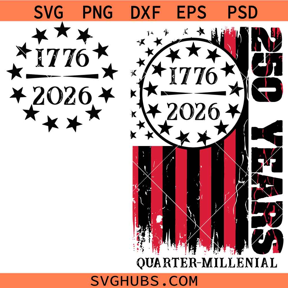 America 250 Years of Freedom SVG, 250th Anniversary SVG, Patriotic SVG