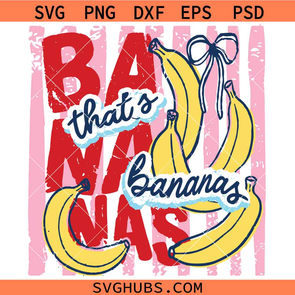 Bananas Stripes Summer SVG, That’s Bananas SVG, Funny Preppy SVG, Summer Fruit SVG