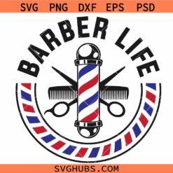 Barber life svg, Hairdresser svg, Barber svg
