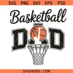Basketball Dad SVG Png, Basketball svg Png, Basketball Game Day svg, Basketball Lover Png SVG