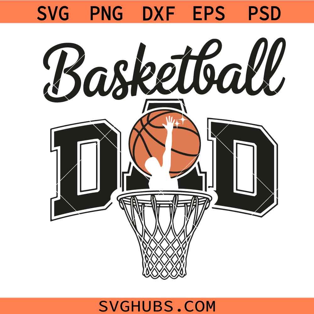 Basketball Dad SVG Png, Basketball svg Png, Basketball Game Day svg, Basketball Lover Png SVG