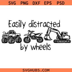 Easily distracted by wheel SVG, Monster Truck SVG, Monster Truck quote svg, Toddler Truck svg